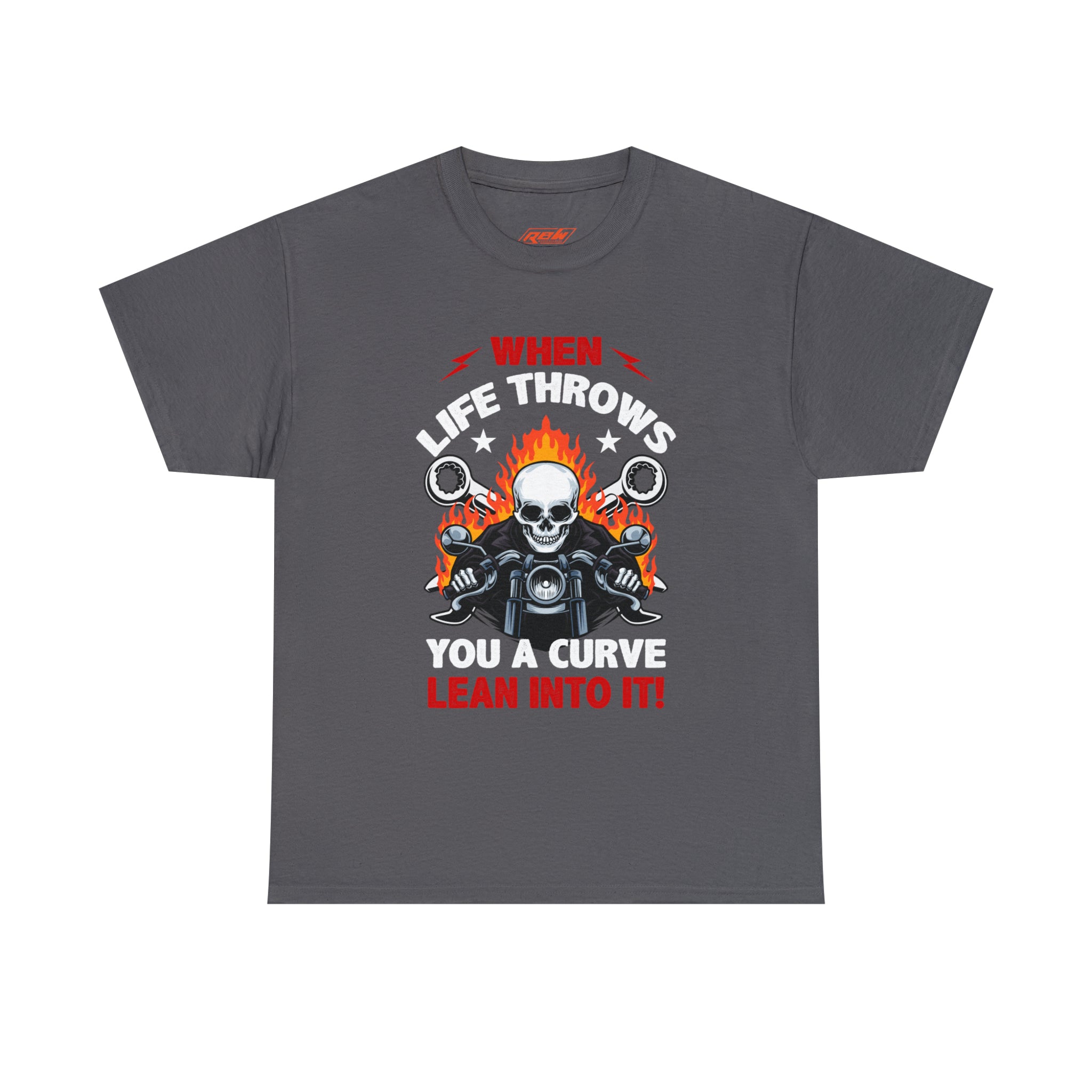 Unisex Motorcycle Biker Bike Week  T-Shirt When Life Throws You a Curve Lean Into It