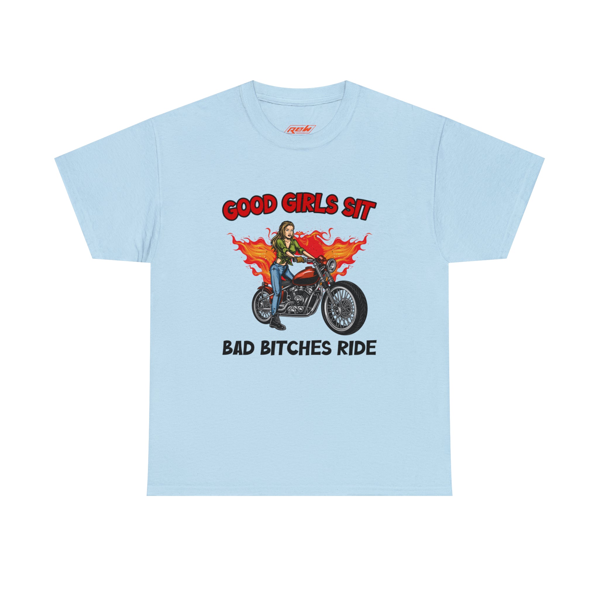 Women Motorcycle Street Wear T-Shirt Good Girls Sit Bad Bitches Ride Bike Week