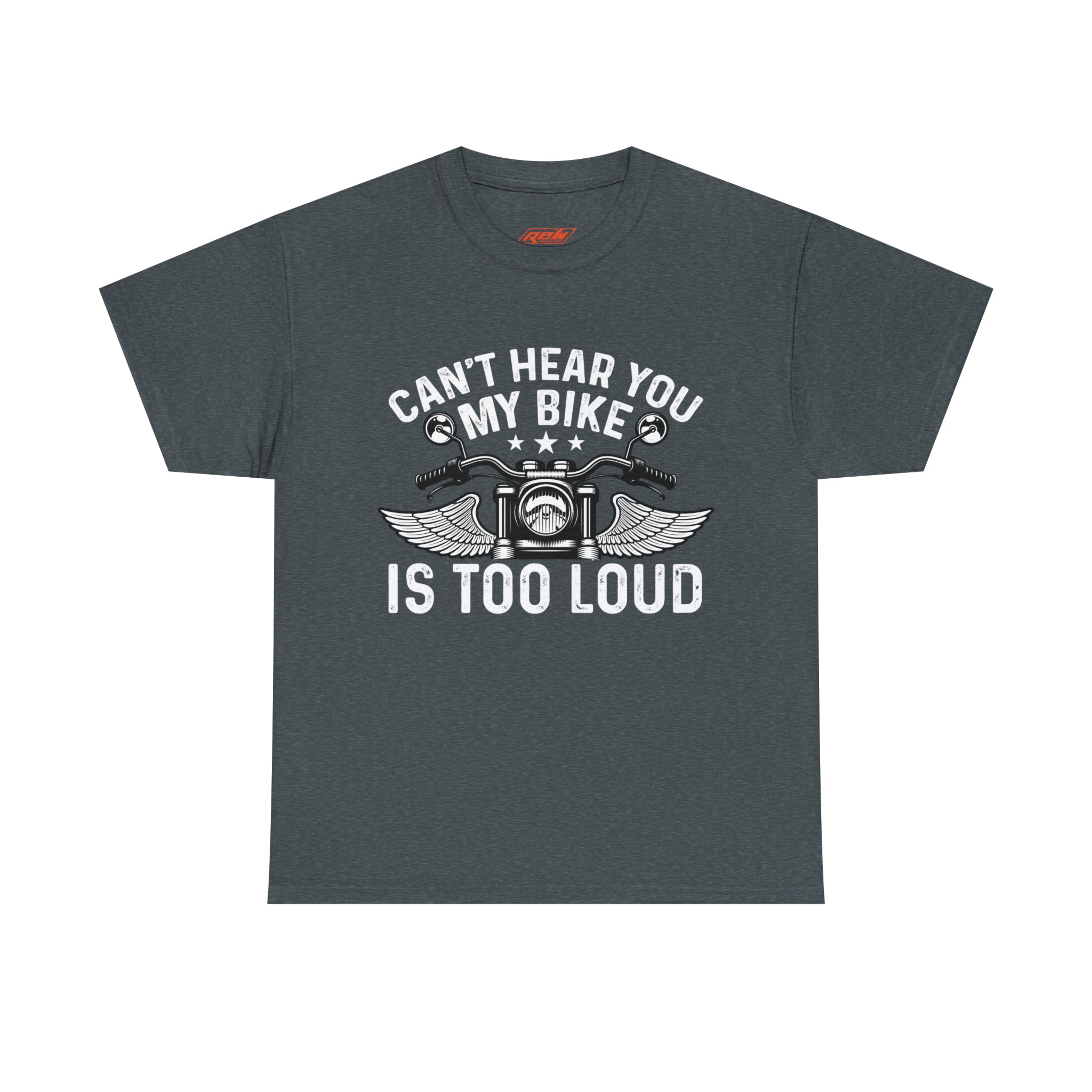 Funny Motorcycle Biker Bike Night Week Cotton T-Shirt. I Cant Hear You. My Bike is too Loud.