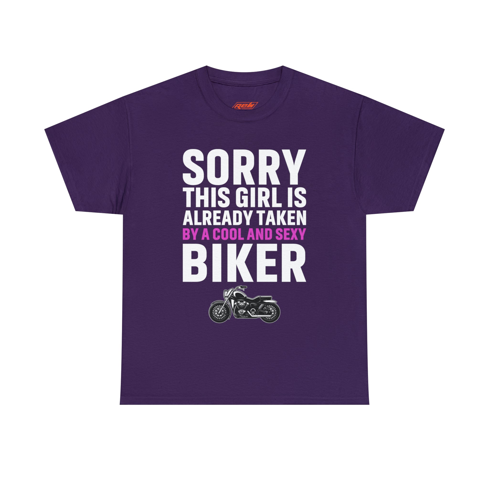 Women's Couples Funny Biker Bike Night Week Motorcycle T-shirt  Tee Shirt Sorry This Girl Is Already Taken By a Cool and Sexy Biker