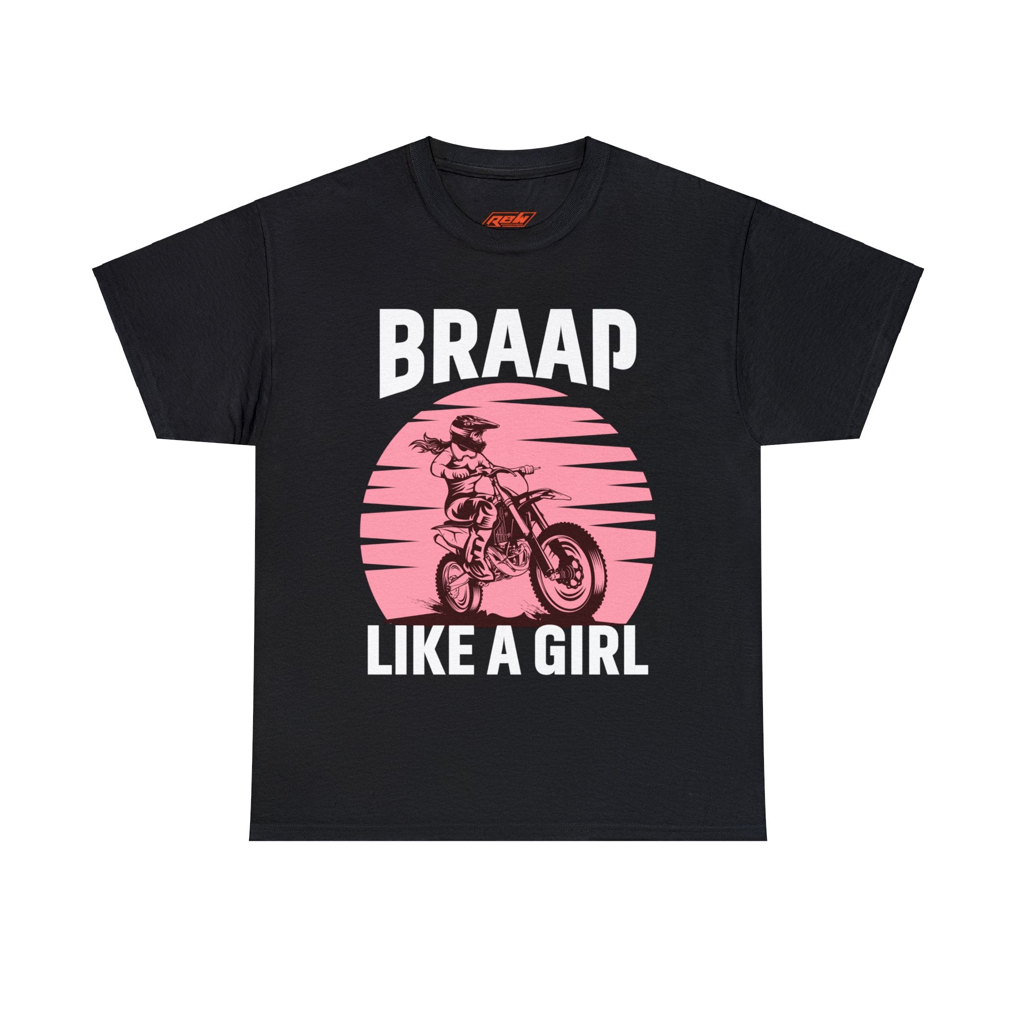 Funny Womens Dirt Bike Night Week Motorcycle Motocross Supercross T-Shirt Braap like a girl