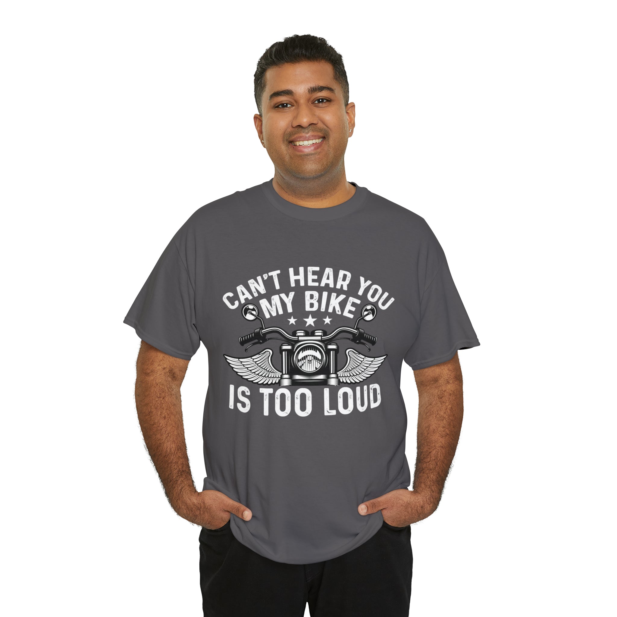 Funny Motorcycle Biker Bike Night Week Cotton T-Shirt. I Cant Hear You. My Bike is too Loud.