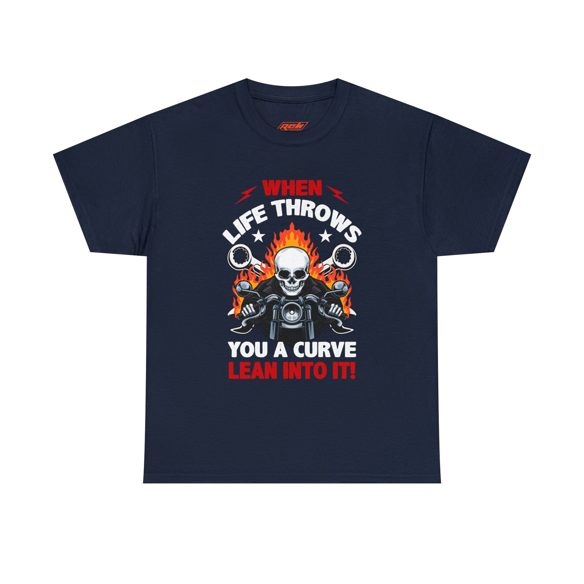 Unisex Motorcycle Biker Bike Week  T-Shirt When Life Throws You a Curve Lean Into It