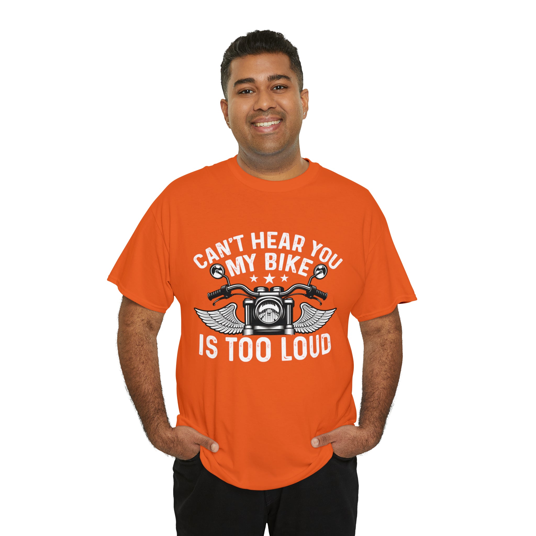 Funny Motorcycle Biker Bike Night Week Cotton T-Shirt. I Cant Hear You. My Bike is too Loud.